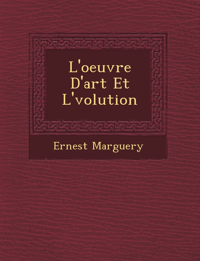 L'oeuvre D'art Et L'�volution
