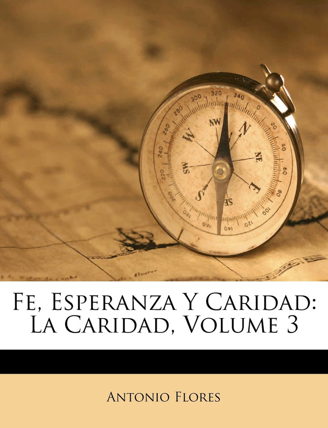 Fe, Esperanza Y Caridad