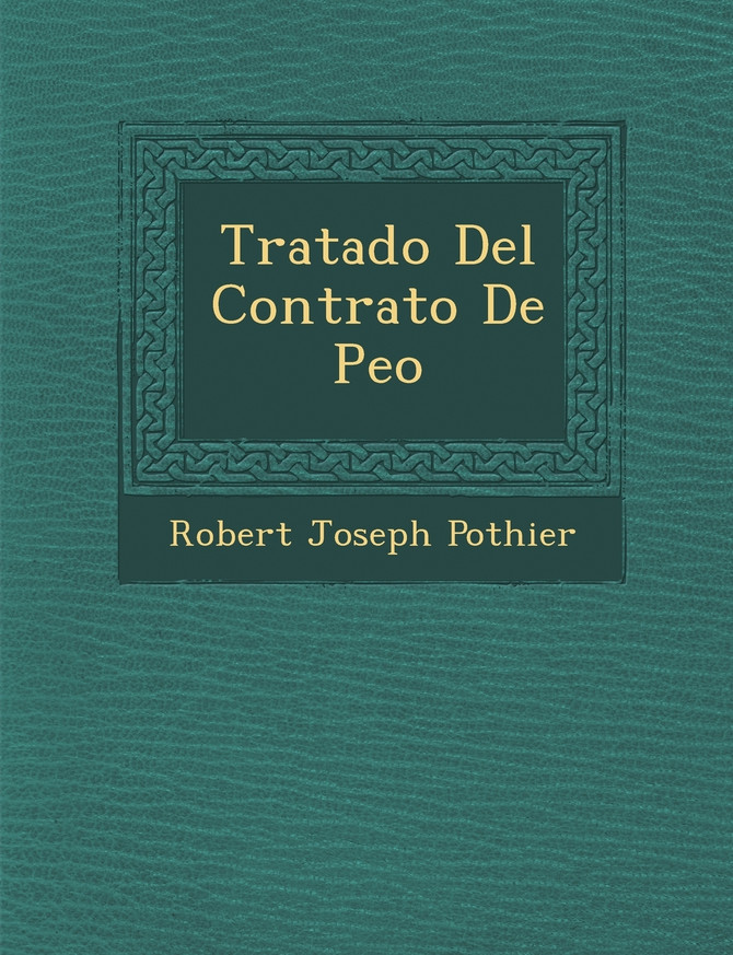 Tratado Del Contrato De Pe�o