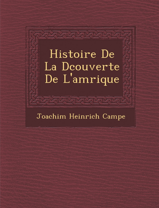 Histoire De La D�couverte De L'am�rique