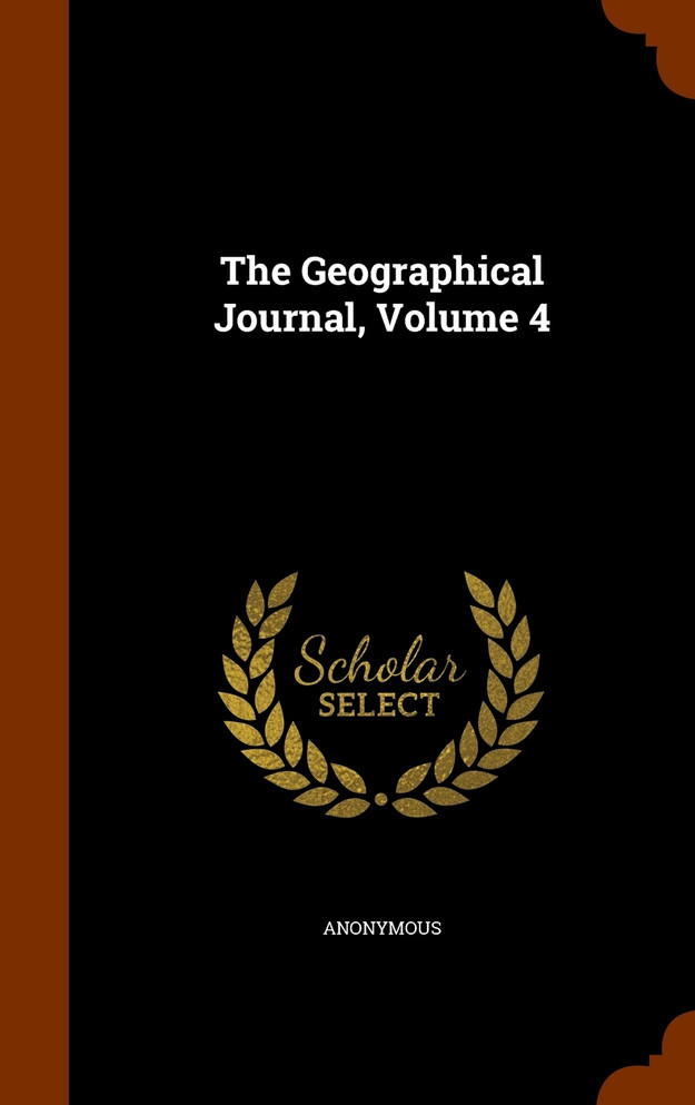 The Geographical Journal, Volume 4