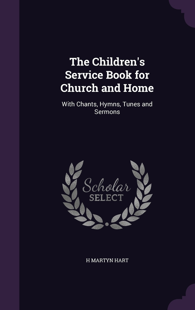 The Children's Service Book for Church and Home