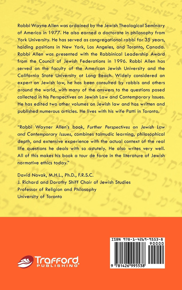 Further Perspectives on Jewish Law and Contemporary Issues Further Perspectives on Jewish Law and Contemporary Issues