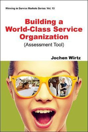 Building a World Class Service Organization (Assessment Tool)