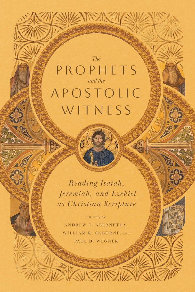 The Prophets and the Apostolic Witness