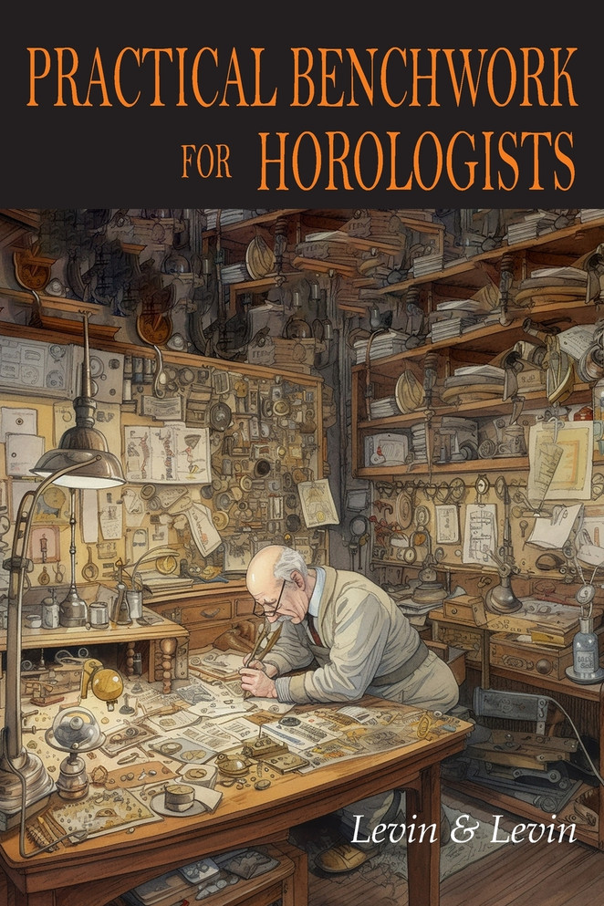 Practical Benchwork for Horologists