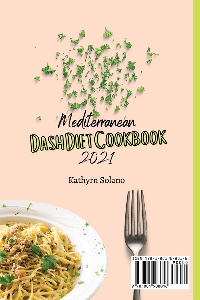 Mediterranean Dash Diet Cookbook 2021