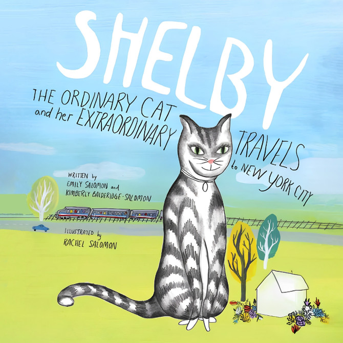 SHELBY, THE ORDINARY CAT and her EXTRAORDINARY TRAVELS  to NEW YORK CITY