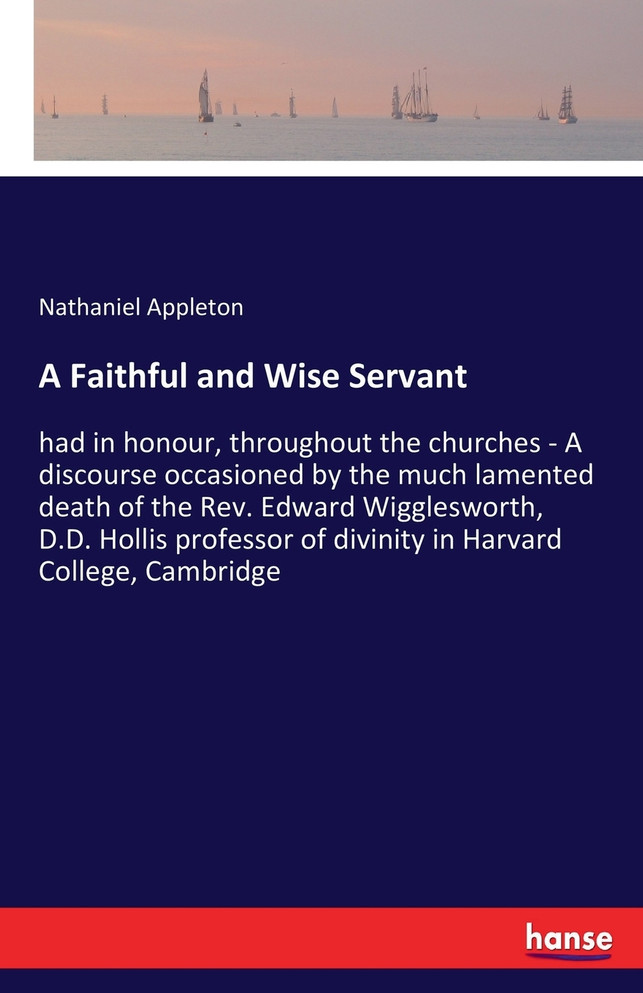 A Faithful and Wise Servant