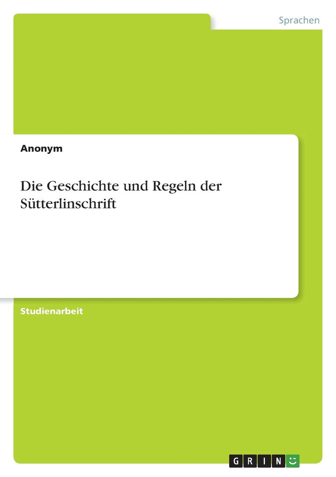 Die Geschichte und Regeln der Sütterlinschrift