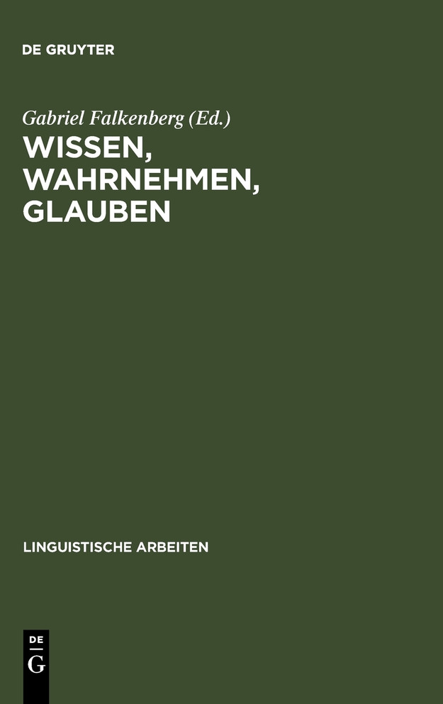 Wissen, Wahrnehmen, Glauben