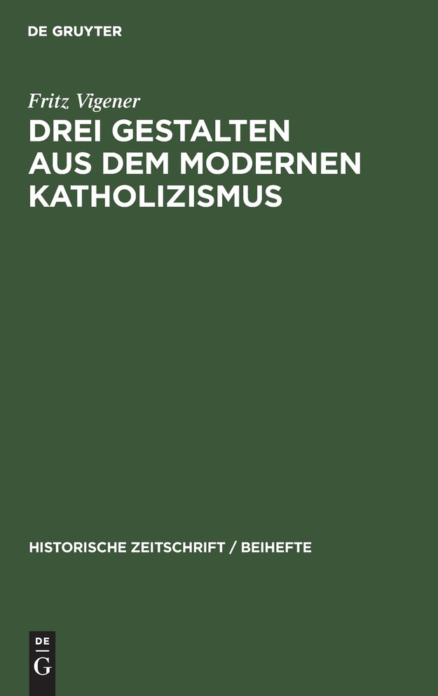 Drei Gestalten aus dem modernen Katholizismus