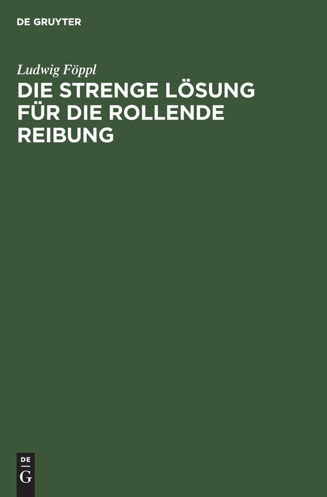 Die strenge Lösung für die rollende Reibung