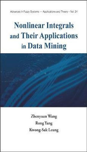 Nonlinear Integrals and Their Applications in Data Mining