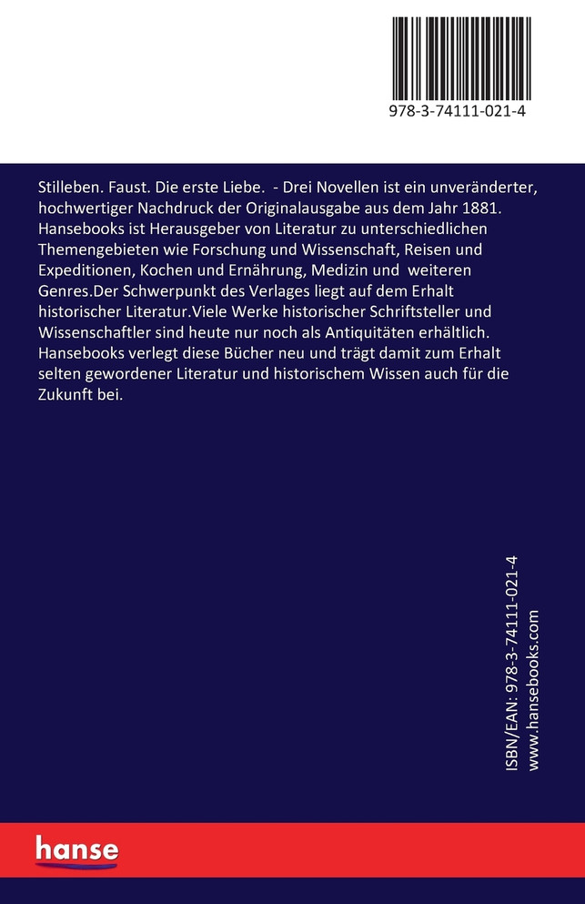 Stilleben. Faust. Die erste Liebe.
