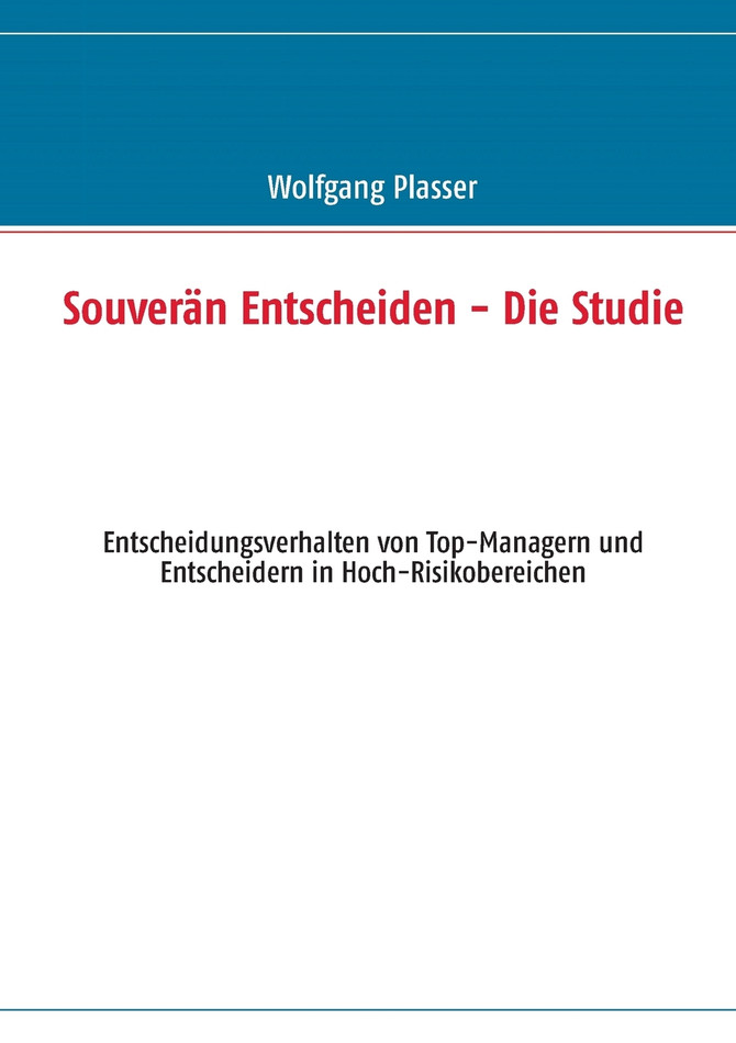 Souverän entscheiden - Die Studie