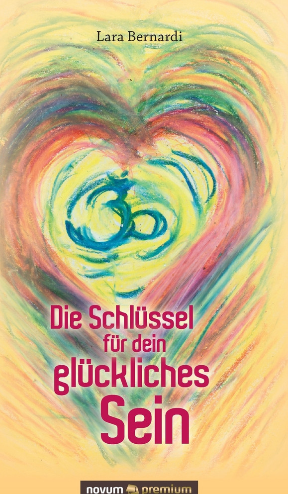 Die Schlüssel für dein glückliches Sein