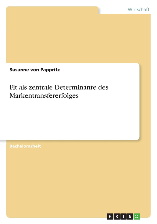 Fit als zentrale Determinante des Markentransfererfolges