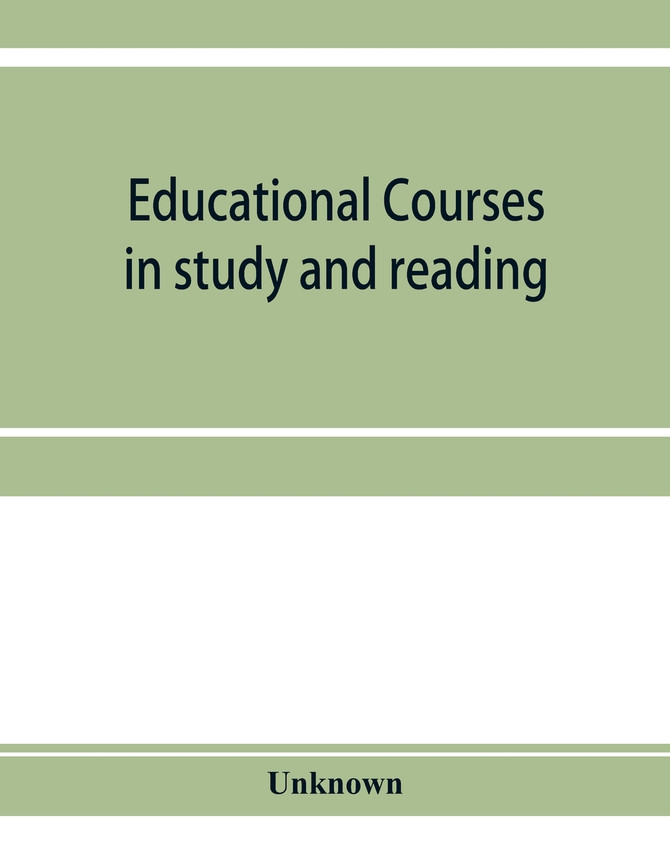 Educational courses in study and reading. Appletons' Universal cyclopædia and atlas