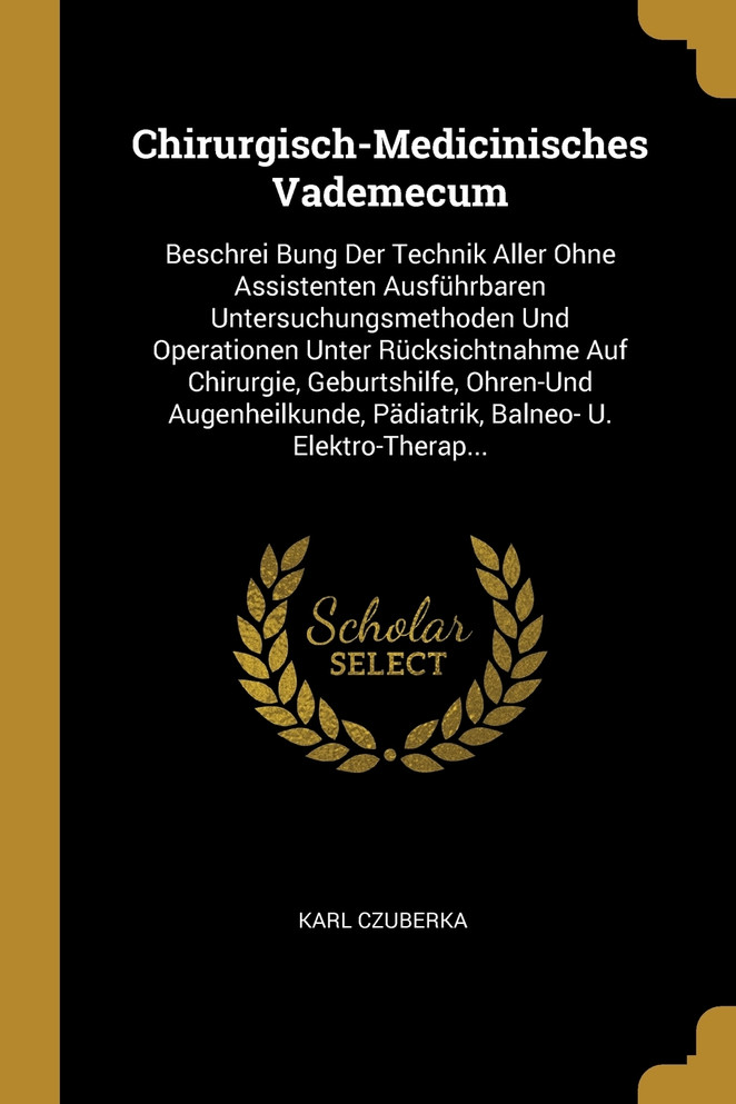 Chirurgisch-Medicinisches Vademecum