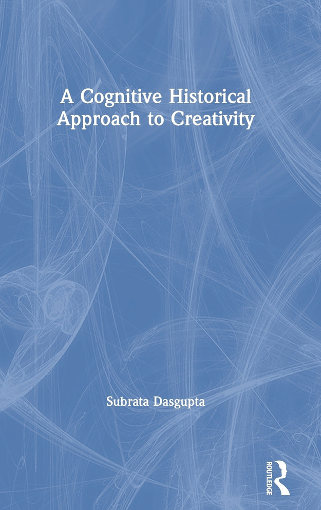 A Cognitive-Historical Approach to Creativity