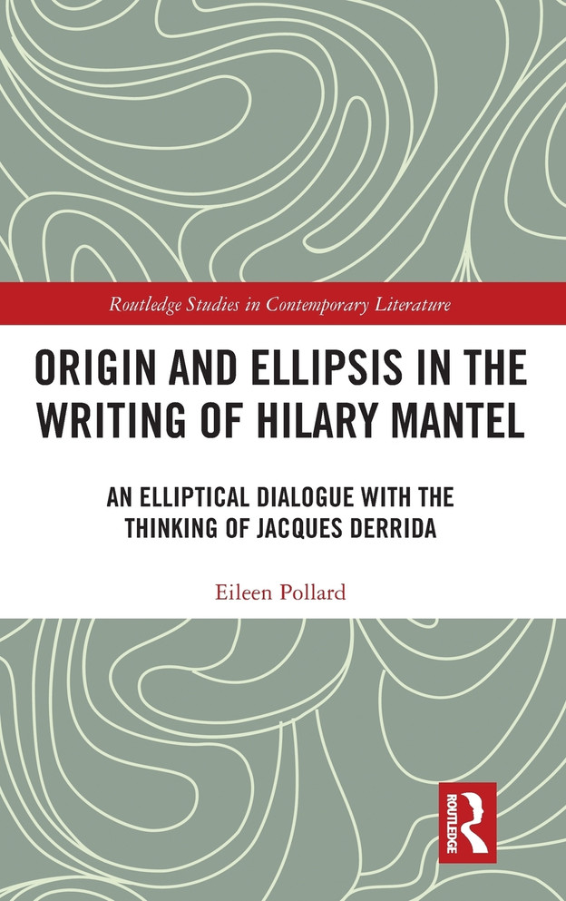 Origin and Ellipsis in the Writing of Hilary Mantel