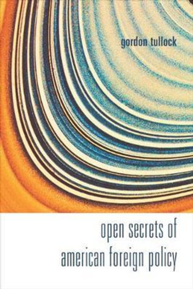 Open Secrets Of American Foreign Policy