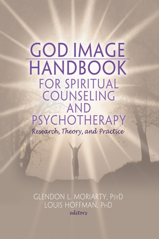 God Image Handbook for Spiritual Counseling and Psychotherapy