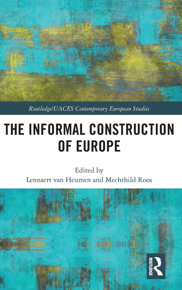 The Informal Construction of Europe