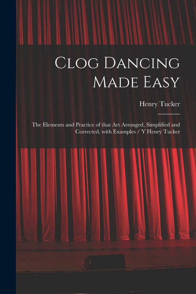 Clog Dancing Made Easy