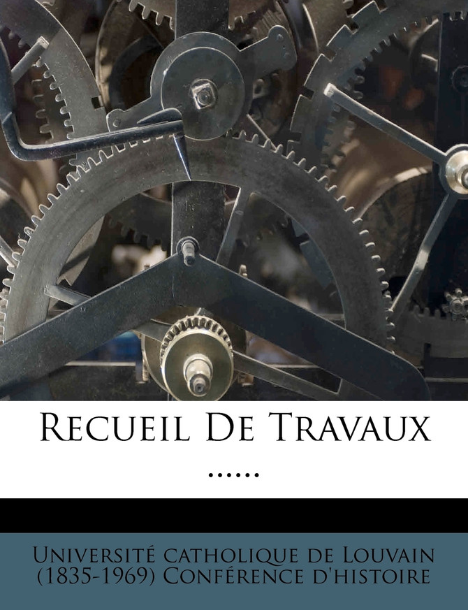 Recueil De Travaux ......