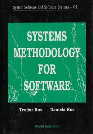 System Software and Software Systems : Systems Methodology for System Software