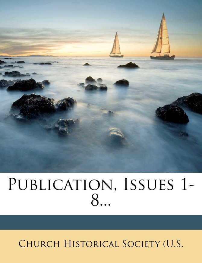 Publication, Issues 1-8...