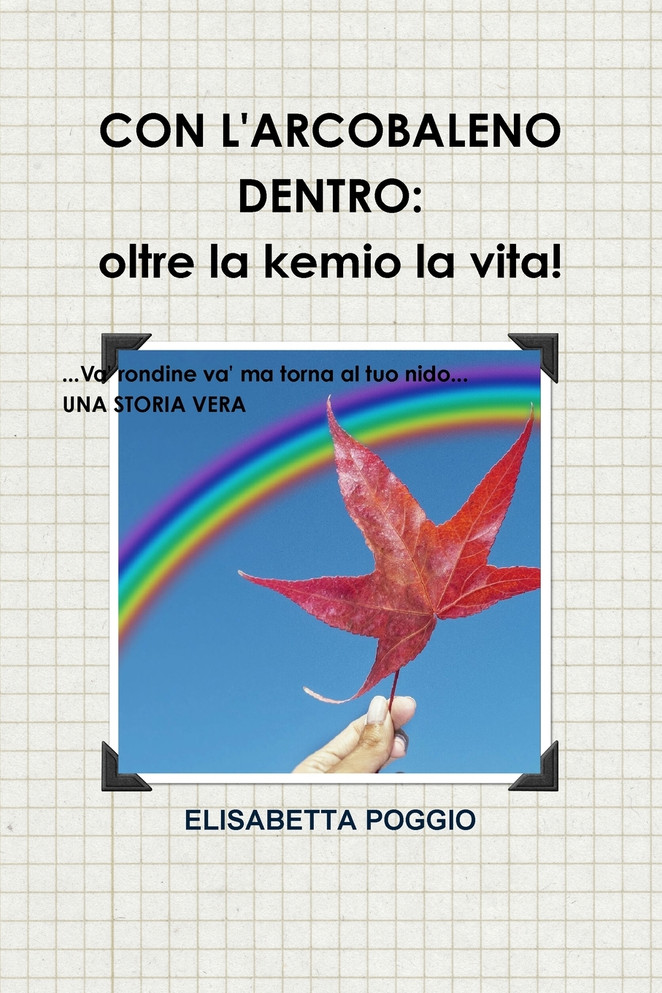 CON L'ARCOBALENO DENTRO