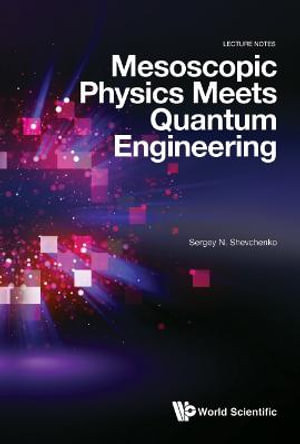 Mesoscopic Physics Meets Quantum Engineering