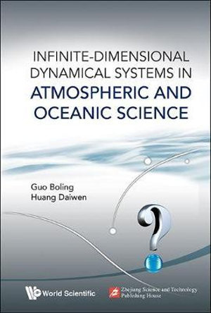 Infinite-Dimensional Dynamical Systems in Atmospheric and Oceanic Science