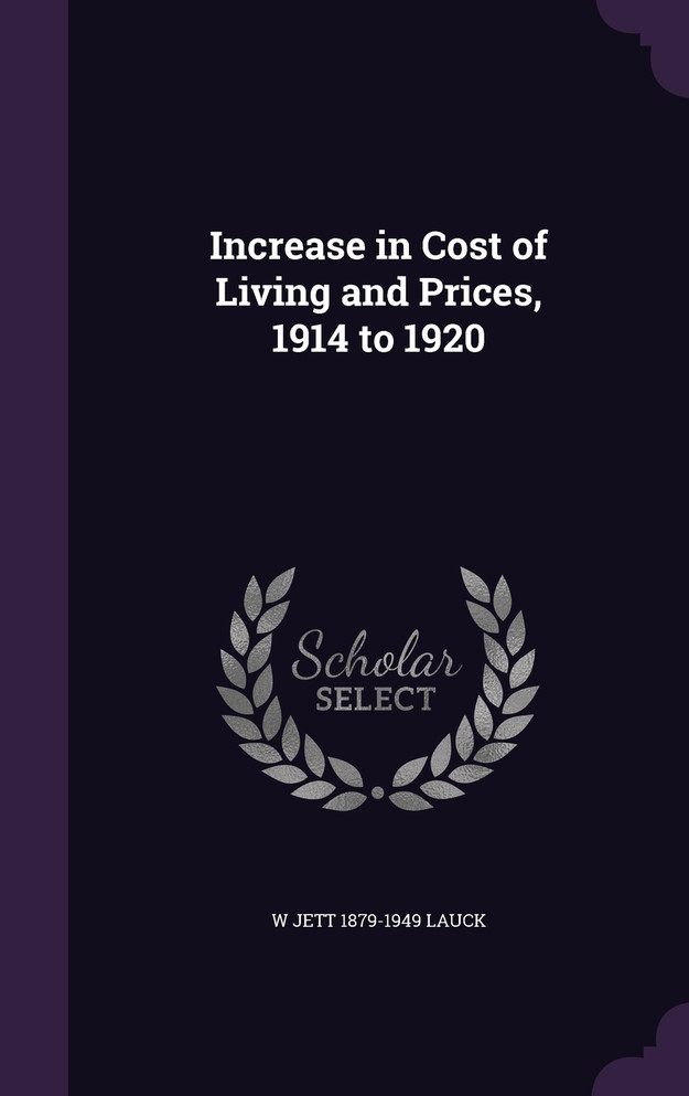 Increase in Cost of Living and Prices, 1914 to 1920