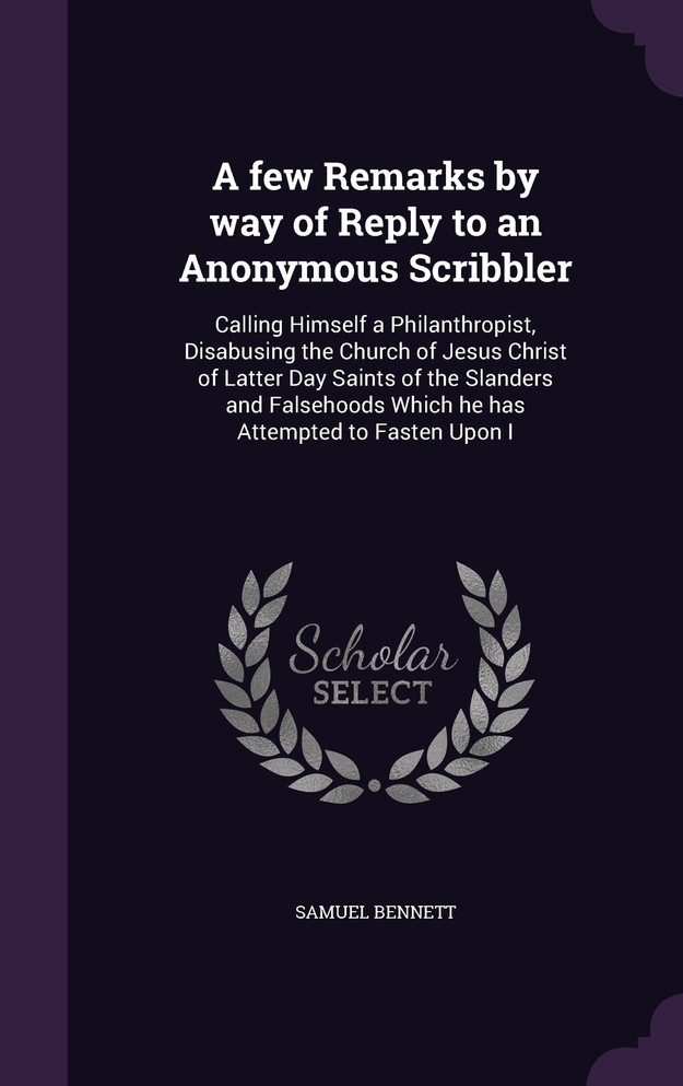 A few Remarks by way of Reply to an Anonymous Scribbler