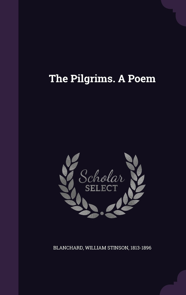 The Pilgrims. A Poem
