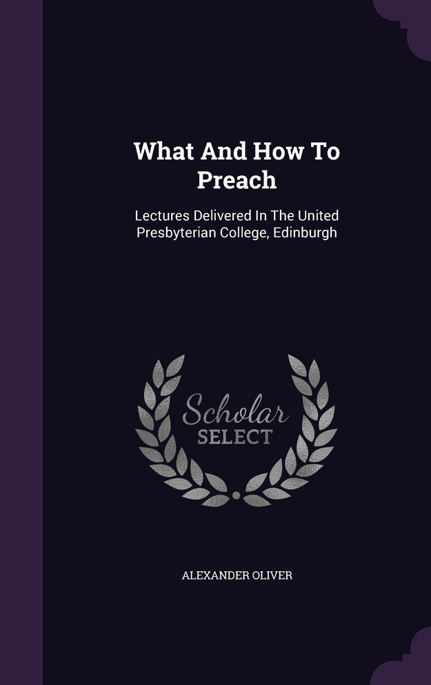 What And How To Preach