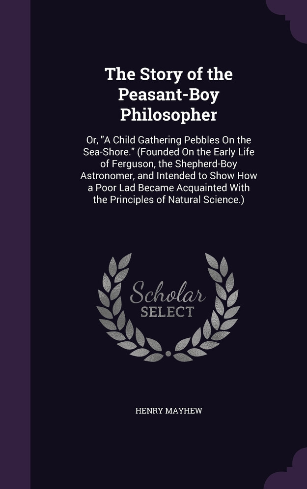 The Story of the Peasant-Boy Philosopher