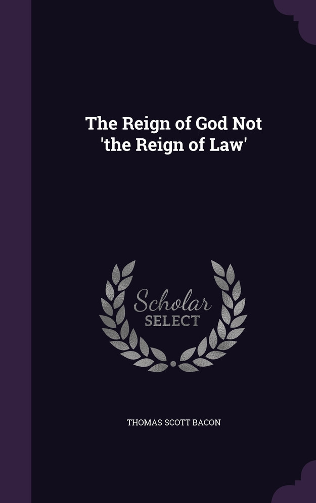 The Reign of God Not 'the Reign of Law'