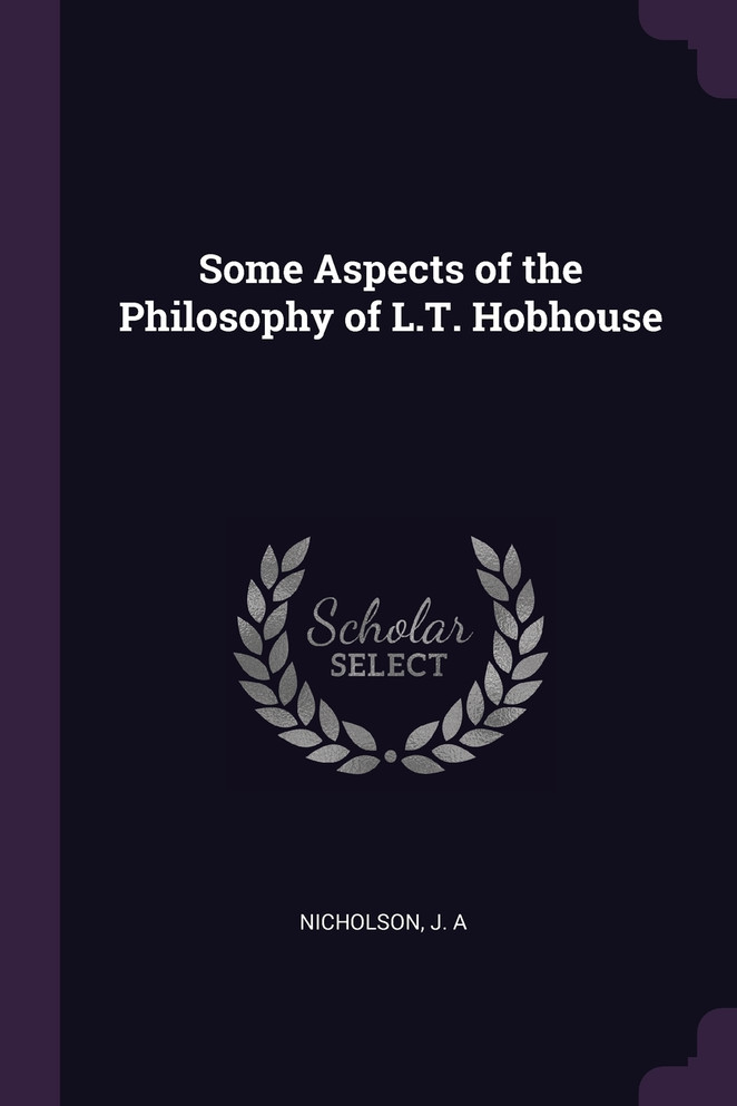 Some Aspects of the Philosophy of L.T. Hobhouse