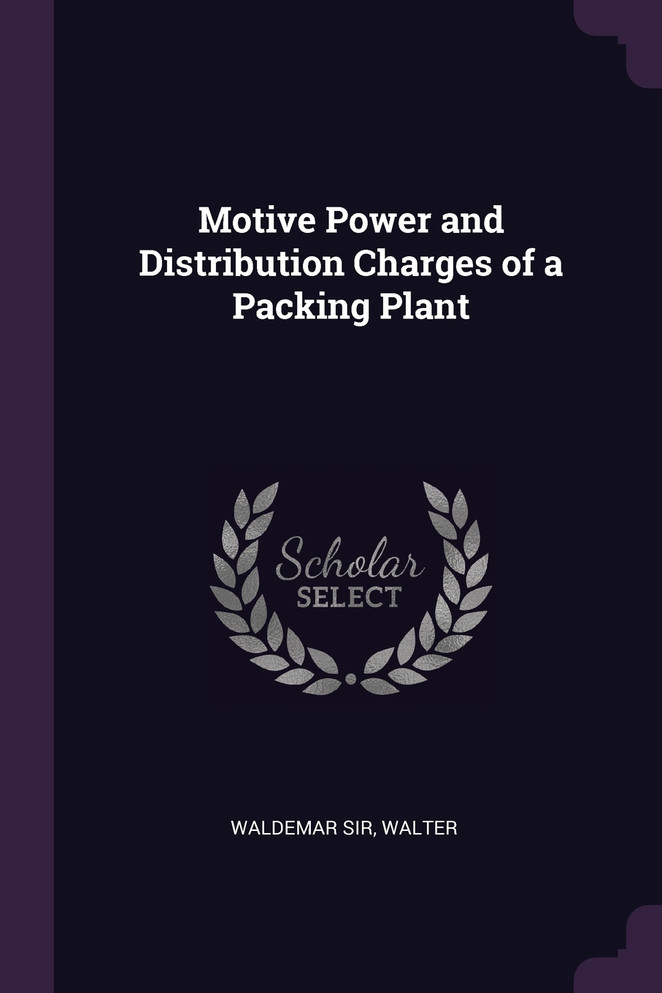 Motive Power and Distribution Charges of a Packing Plant