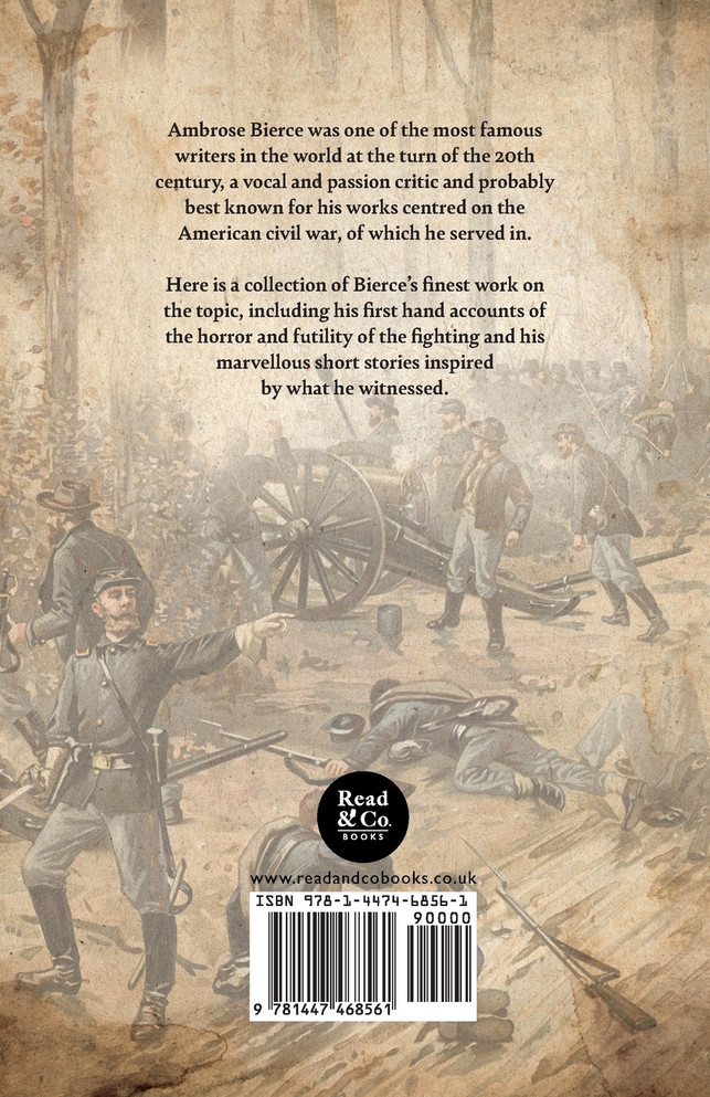 What I Saw of Shiloh -The Memories and Experiences of Ambrose Bierce During the American Civil War