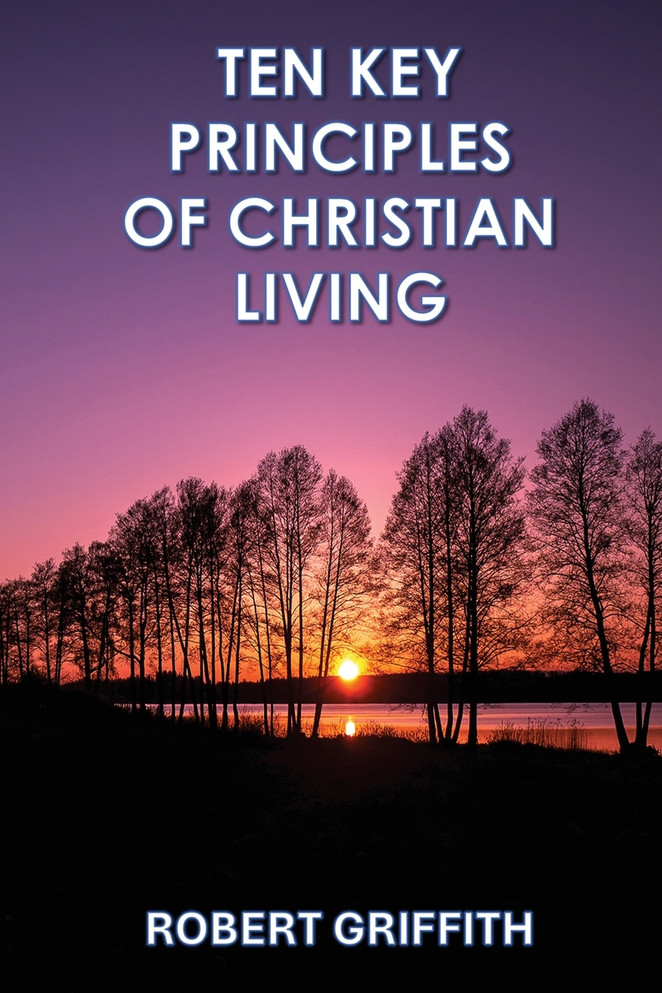 TEN KEY PRINCIPLES OF CHRISTIAN LIVING