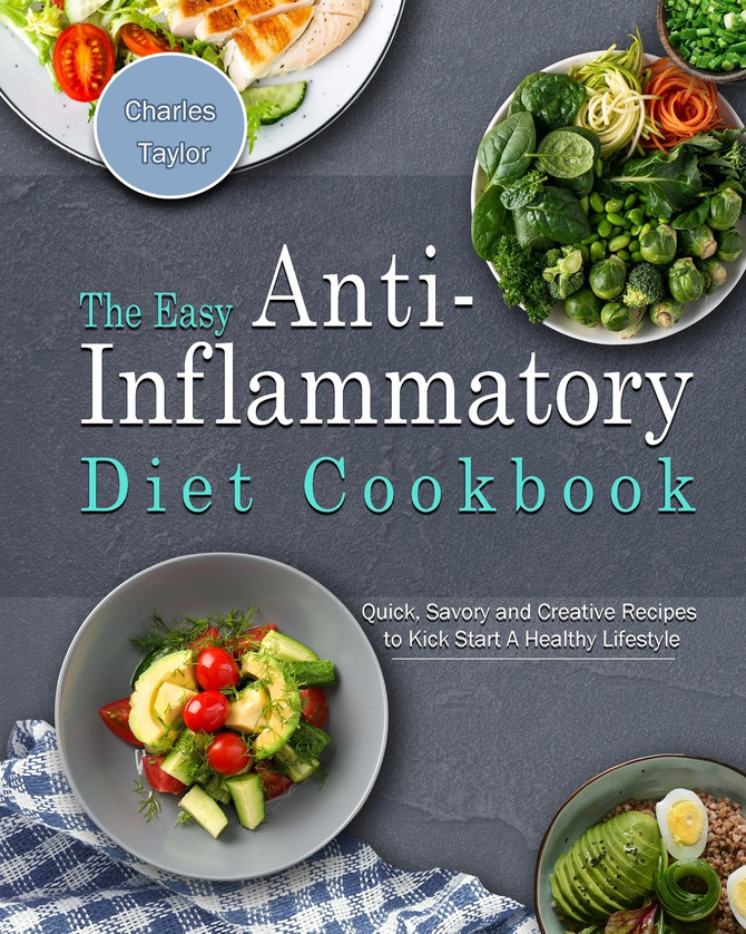The Easy Anti-Inflammatory Diet Cookbook