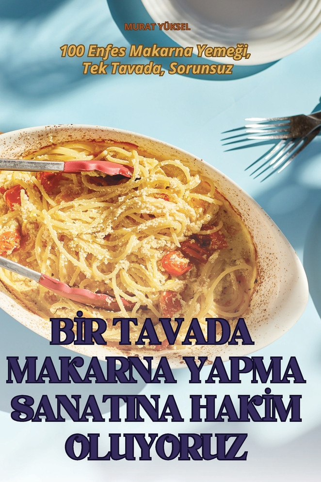 BİR TAVADA MAKARNA YAPMA SANATINA HAKİM OLUYORUZ