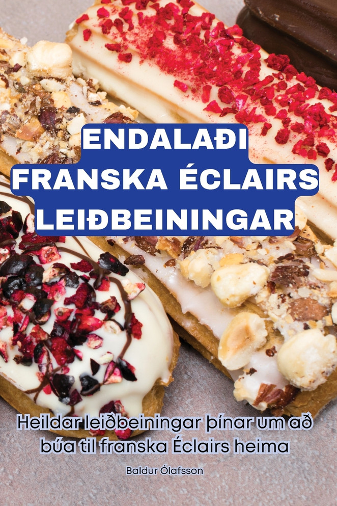 ENDALAÐI FRANSKA ÉCLAIRS LEIÐBEININGAR
