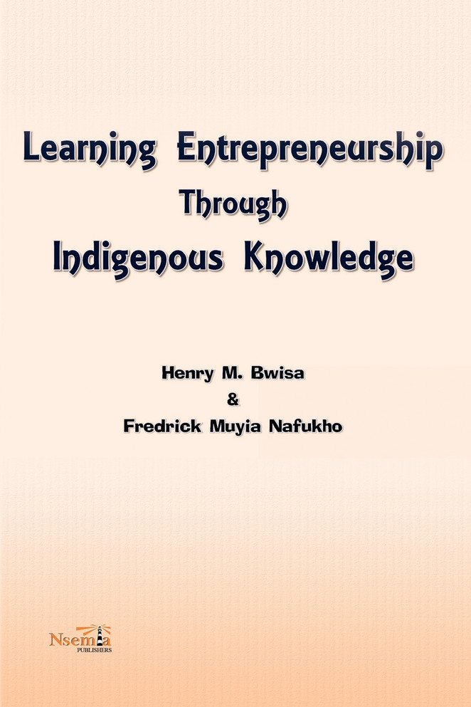 Learning Entrepreneurship Through  Indigenous Knowledge